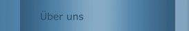 &Uuml;ber uns